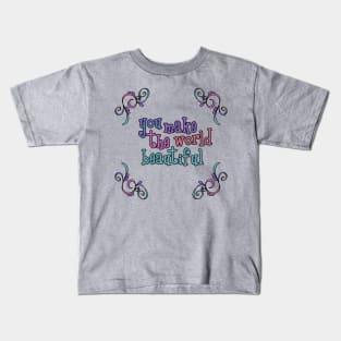 A Beautiful World Kids T-Shirt